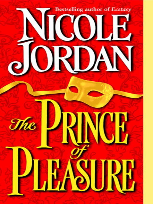 Title details for The Prince of Pleasure by Nicole Jordan - Available